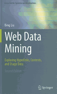 Web Data Mining: Exploring Hyperlinks, Contents, and Usage Data