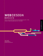 Web Design Basics: Ideas and Inspiration for Working with Type, Color, and Navigation on the Web