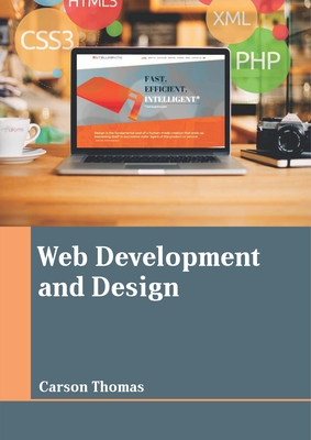 Web Development and Design - Thomas, Carson (Editor)
