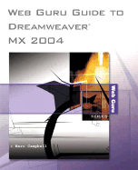 Web Guru Guide to Dreamweaver MX 2004