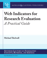 Web Indicators for Research Evaluation: A Practical Guide