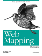 Web Mapping Illustrated: Using Open Source GIS Toolkits