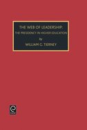 Web of Leadership: Presidency in Higher Education