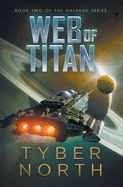 Web of Titan: Galahad Series Book Two