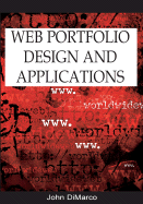 Web Portfolio Design and Applications - DiMarco, John