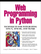 Web Programming in Python: Techniques for Integrating Linux, Apache and MySQL