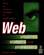 Web Psychos, Stalkers and Pranksters
