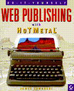 Web Publishing with HoTMetaL