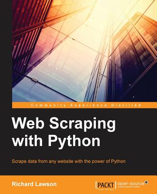 Web Scraping with Python - Lawson, Richard