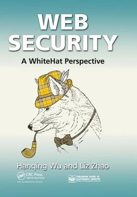 Web Security: A WhiteHat Perspective - Wu, Hanqing, and Zhao, Liz