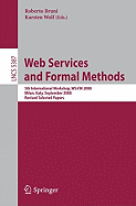 Web Services and Formal Methods: 5th International Workshop, Ws-FM 2008, Milan, Italy, September 4-5, 2008, Proceedings