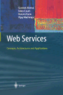 Web Services: Concepts, Architectures and Applications