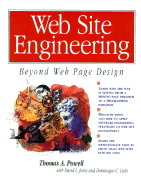 Web Site Engineering: Beyond Web Page Design - Cutts, Dominique, and Jones, David, and Powell, Thomas A