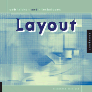 Web Tricks and Techniques: Layout: Fast Solutions for Hands-On Design