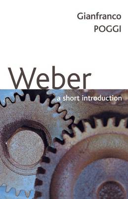 Weber: A Short Introduction - Poggi, Gianfranco