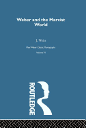 Weber & Marxist World V 6