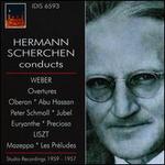 Weber: Overtures; Liszt: Mazeppa; Les Prludes - Hermann Scherchen (conductor)