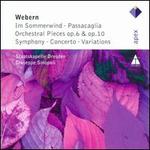 Webern: Im Sommerwind, Passacaglia; Orchestral Pieces