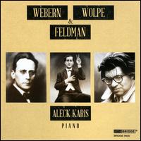 Webern, Wolpe & Feldman - Aleck Karis (piano)