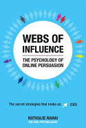 Webs of Influence: The Psychology of Online Persuasion: The Psychology of Online Persuasion