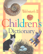 Webster's II Children's Dictionary - Webster's New World Dictionary (Editor), and Houghton Mifflin Company (Creator)
