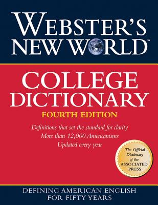 Webster's New World College Dictionary - The Editors of the Webster's New World Dictionaries