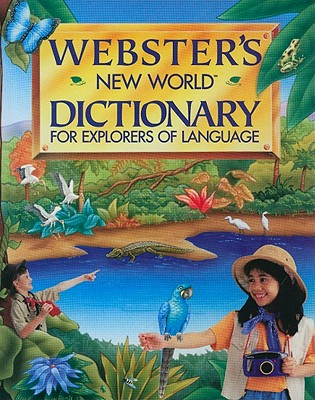 Webster's New World Dictionary for Explorers of Language - Agnes, Michael (Editor)