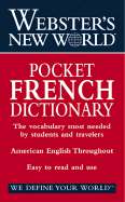 Webster's New World Pocket French Dictionary: English-French French-English