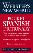 Webster's New World Pocket Spanish Dictionary: English-Spanish, Spanish-English