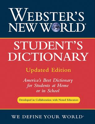 Webster's New World Student's Dictionary - Goldman, Jonathan L (Foreword by), and Sparks, Andrew N (Foreword by)