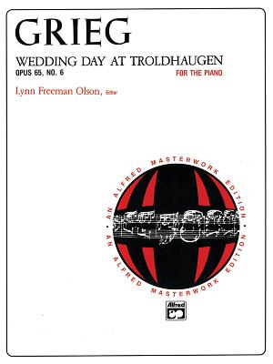 Wedding Day at Troldhaugen, Op. 65, No. 6 - Grieg, Edvard (Composer), and Olson, Lynn Freeman (Composer)