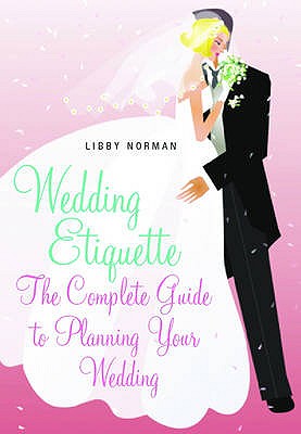Wedding Etiquette - Norman, Libby
