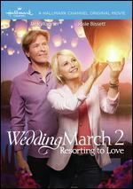 Wedding March 2: Resorting to Love