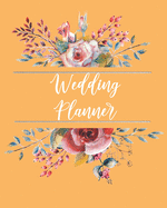Wedding Planner: Checklists, Worksheets, and Essential Tools to Plan the Perfect Dream Wedding