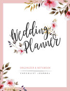 Wedding Planner: Watercolor Flower My Wedding Organizer Budget Savvy Marriage Event Journal Checklist Calendar Notebook