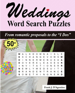 Weddings Word Search Puzzles: From romantic proposals to the "I Dos"