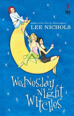 Wednesday Night Witches - Nichols, Lee