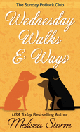 Wednesday Walks & Wags