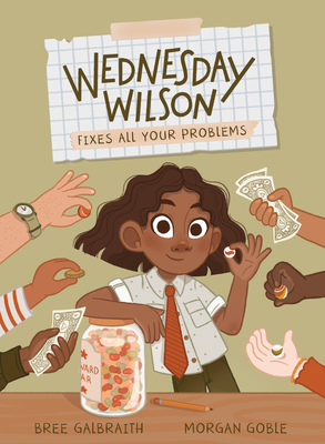 Wednesday Wilson Fixes All Your Problems - Galbraith, Bree