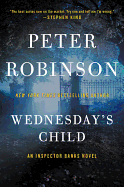 Wednesday's Child: An Inspector Banks Novel