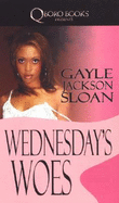 Wednesday's Woes - Sloan, Gayle Jackson