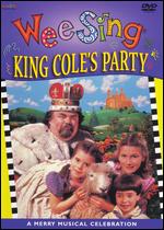 Wee Sing: King Cole's Party - 