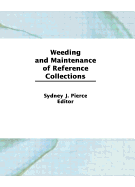 Weeding and Maintenance of Reference Collections