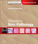 Weedon's Skin Pathology - Patterson, James W