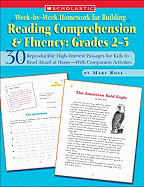 Week-By-Week Homework for Building Reading Comprehension & Fluency: Grades 2-3: 30 Reproducible High-Interest Passages for Kids to Read Aloud at Home--With Companion Activities