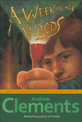 Week in the Woods - Clements, Andrew