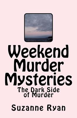 Weekend Murder Mysteries - Ryan, MS Suzanne L