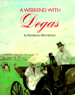 Weekend with Degas