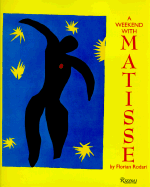 Weekend with Matisse - Rodari, Florian, and Rizzoli, and Matisse, Henri