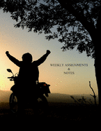 Weekly Assignment & Notes: 15 week semester Notebook